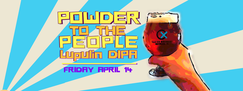 Powder to the people lupulin DIPA